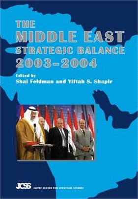 The Middle East Strategic Balance 2003-2004