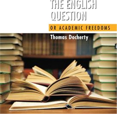 The English Question: Or Academic Freedoms
