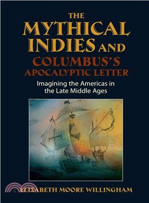 The Mythical Indies and Columbus's Apocalyptic Letter ─ Imagining the Americas in the Late Middle Ages