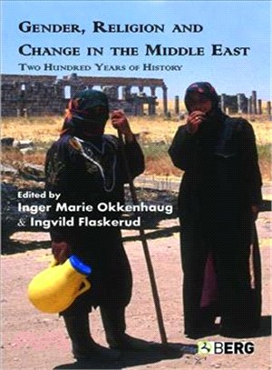 Gender, Religion And Change In The Middle East ― Two Hundred Years Of History