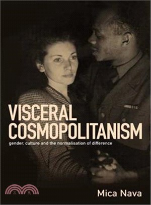 Visceral Cosmopolitanism ― Gender, Culture and the Normalisation of Difference