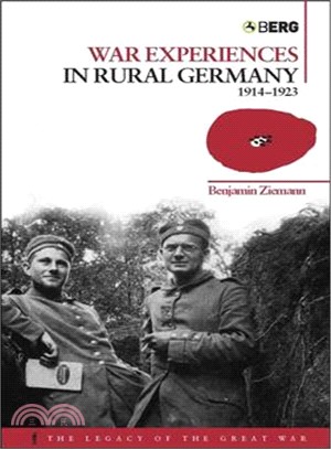 War Experiences in Rural Germany, 1914-1923