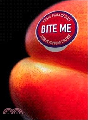 Bite Me: Food in Popular Culture