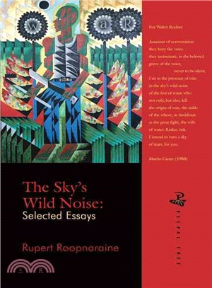 The Sky's Wild Noise: Selected Essays