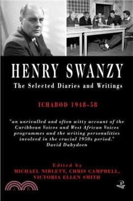 The Selected Diaries and Writings of Henry Swanzy: Ichabod 1948-58