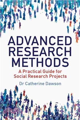 Advanced Research Methods：A Practical Guide for Social Research Projects