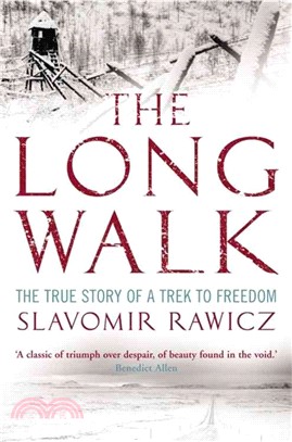 The Long Walk：The True Story of a Trek to Freedom