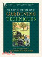 New Encyclopedia of Gardening Techniques