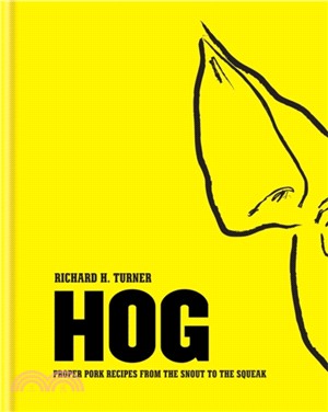 Hog：Proper pork recipes from the snout to the squeak