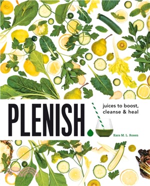 Plenish：Juices to boost, cleanse & heal
