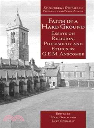 Faith in a Hard Ground: Essays on Religion, Philosophy and Ethics