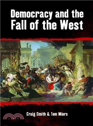 Democracy and the Fall of the West