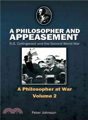 A Philosopher and Appeasement ― R.g. Collingwood and the Second World War