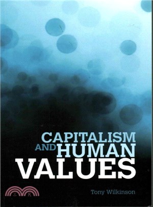 Capitalism and Human Values