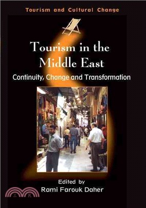 Tourism in the Middle East ― Continuity, Change, And Transformation