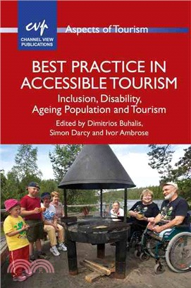 Best Practice in Accessible Tourism—Inclusion, Disability, Ageing Population and Tourism