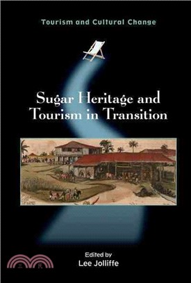 Sugar Heritage and Tourism in Transition