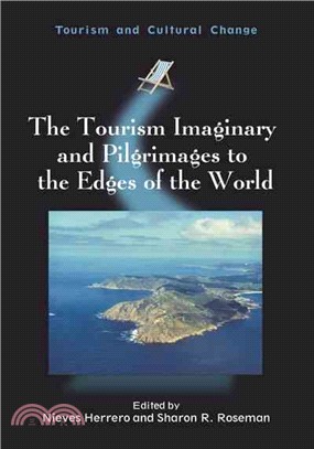 The tourism imaginary and pilgrimages to the edges of the world /