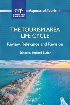The Tourism Area Life Cycle：Review, Relevance and Revision