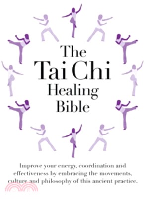 The Tai Chi Healing Bible