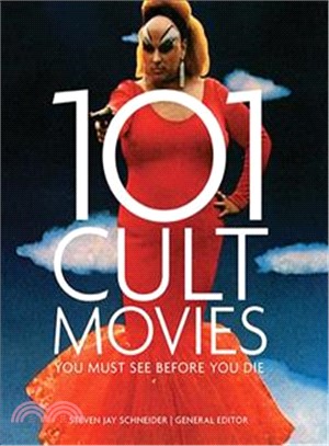 101 Cult Movies: You Must See Before You Die
