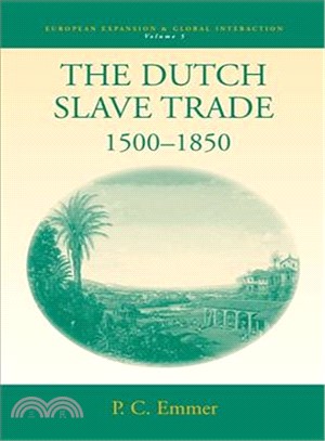 The Dutch Slave Trade, 1500-1850