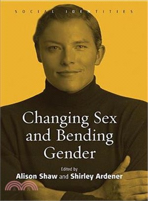 Changing Sex And Bending Gender