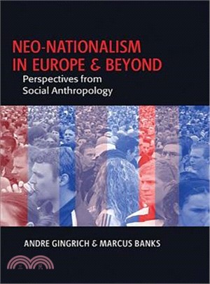 Neo-nationalism in Europe and Beyond—Perspectives from Social Anthropology