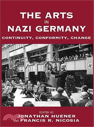 The Arts in Nazi Germany ― Continuity, Conformity & Change