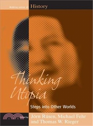Thinking Utopia ― Steps into Other Worlds