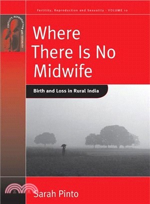 Where There Is No Midwife: Birth and Loss in Rural India