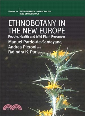 Ethnobotany in New Europe: People, Health and Wild Plant Resources