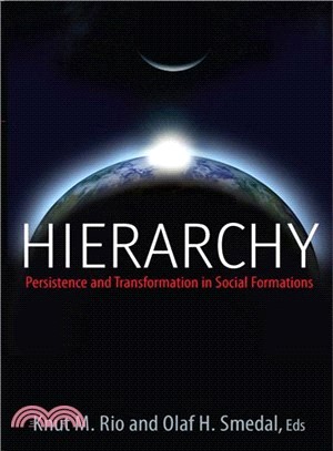 Hierarchy: Persistence and Transformations in Social Formations