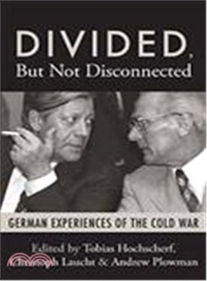 Divided, but Not Disconnected: German Experiences of the Cold War