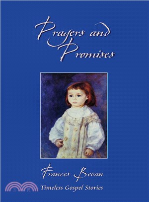 Prayers and Promises ─ Timeless Gospel Stories