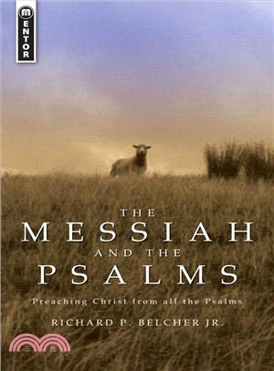 The Messiah and the Psalms ─ Preaching Christ from All the Psalms