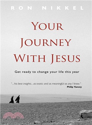 Your Journey With Jesus: Get Ready to Change Your Life This Year