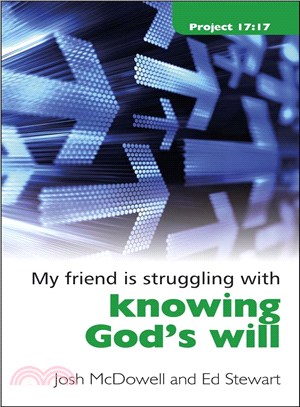 My Friend Is Struggling With Knowing God's Will