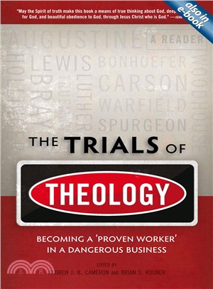 The Trials of Theology: Becoming a 'Proven Worker' in a Dangerous Business