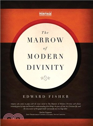 The Marrow of Modern Divinity