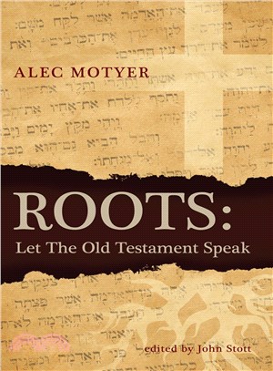 Roots ─ Let the Old Testament Speak