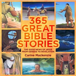 365 Great Bible Stories ─ The Good News of Jesus from Genesis to Revelation