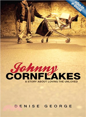 Johnny Cornflakes ─ A Story About Loving the Unloved
