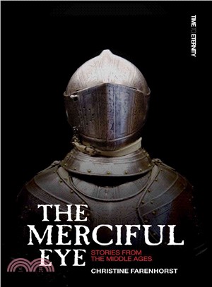 The Merciful Eye: Stories from the Middle Ages