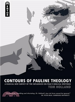 Contours of Pauline Theology ─ A Radical New Survery of the Influences on Paul's Biblcal Writings