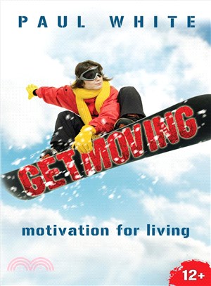 Get Moving ─ Motivation for Living