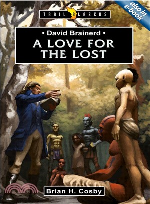David Brainerd ─ A Love for the Lost