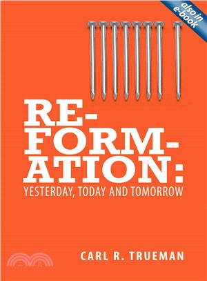 Reformation ─ Yesterday, Today and Tomorrow