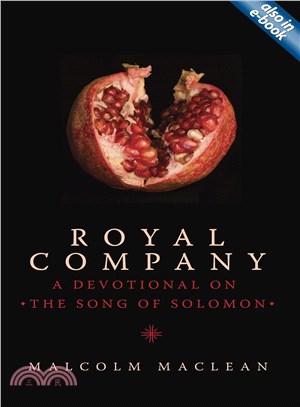 Royal Company ─ A Devotional on the Song of Solomon