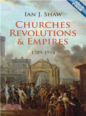 Churches, Revolutions, and Empires ─ 1789-1914